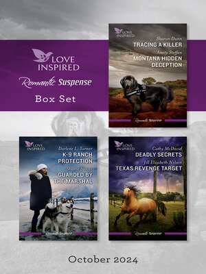 cover image of Love Inspired Suspense Box Set Oct 2024/Tracing a Killer/Montana Hidden Deception/K-9 Ranch Protection/Guarded by the Marshal/Deadly Secrets/Te